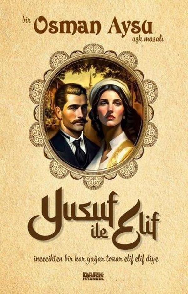 Yusuf ile Elif - Bir Osman Aysu Aşk Masalı - Dark İstanbul - Image 1