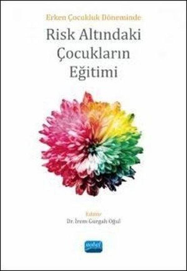 Risk Altındaki Çocukların Eğitimi - Erken Çocukluk Döneminde - Nobel Akademik Yayıncılık - Image 1