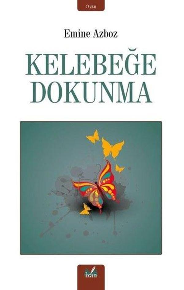 İz Yayıncılık Kelebeğe Dokunma - İz Yayıncılık - Image 1