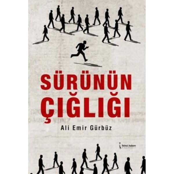 Sürünün Çığlığı - Ali Emir Gürbüz - İkinci Adam Yayınları - Image 1