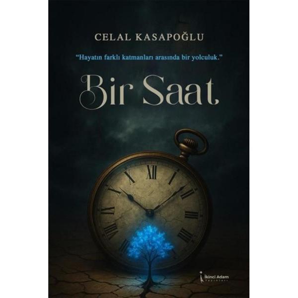 Bir Saat - Celal Kasapoğlu - İkinci Adam Yayınları - Image 1