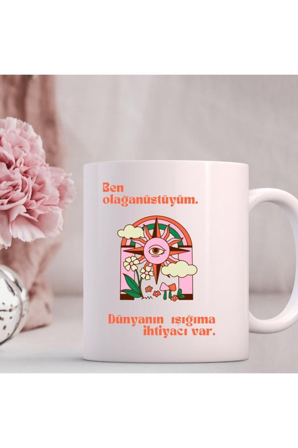 Kubdekor Ben Olağanüstüyüm Dünyanın Işığıma İhtiyacı Var Yazılı Kupa Bardak Motivasyon Kupa - Image 1