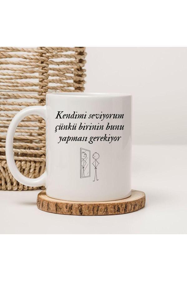 Kubdekor Kendimi Seviyorum Çünkü Birinin Bunu Yapması Gerekiyor Yazılı Kupa Bardak - Image 1