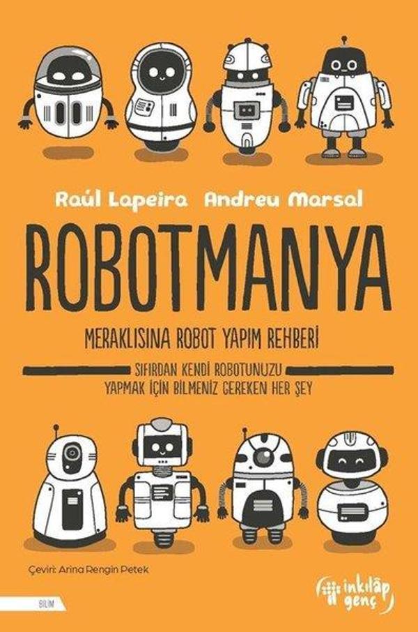 Robotmanya - Meraklısına Robot Yapım Rehberi! - İnkılap Genç Yayınları - Image 1