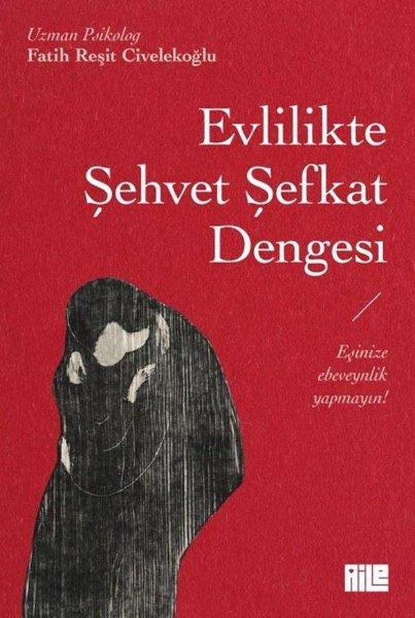 Evlilikte Şehvet Şefkat Dengesi - Aile Yayınları - Image 1