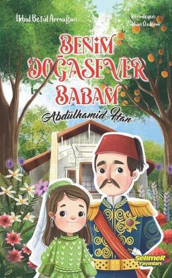 Benim Doğasever Babam Abdülhamid Han - Selimer - Image 1
