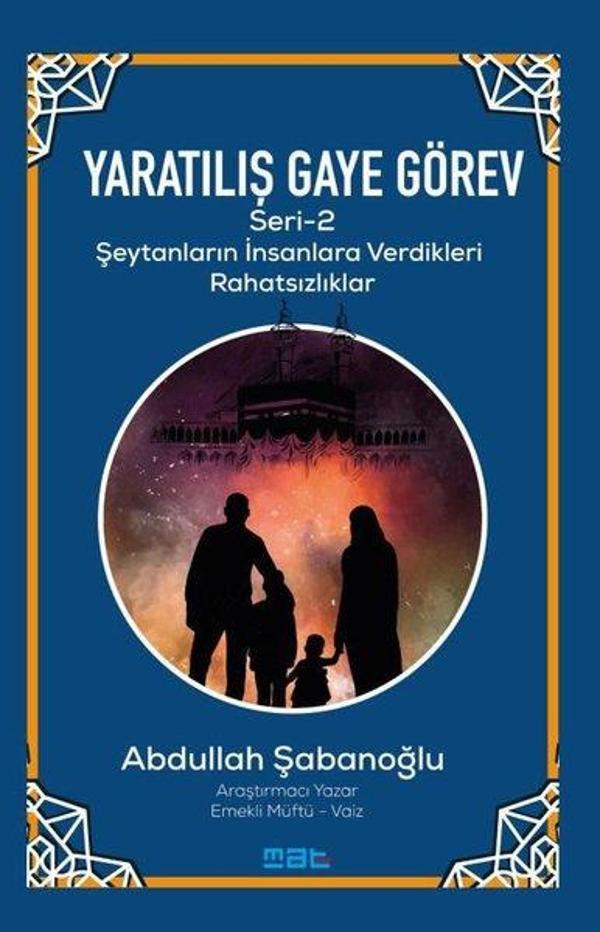 Yaratılış ve Gaye Görev Seri 2 - Şeytanların İnsanlara Verdikleri Rahatsızlıklar - Mat Kitap - Image 1