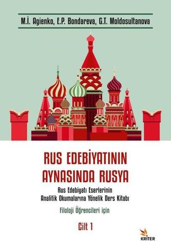 Rus Edebiyatının Aynasında Rusya: Rus Edebiyatı Eserlerinin Analitik Okumalarına Yönelik Ders Kitabı - Kriter - Image 1
