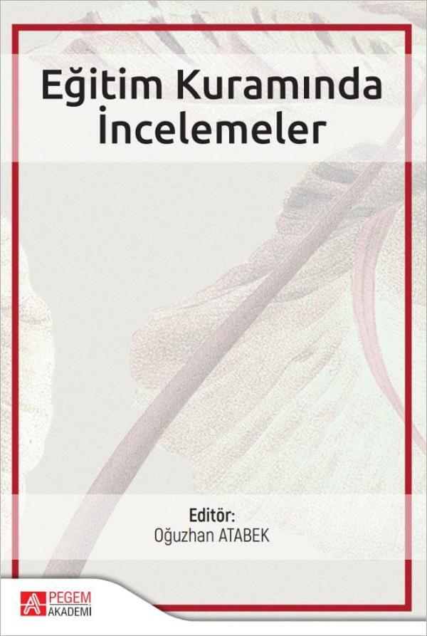 Pegem Akademi Yayıncılık Eğitim Kuramında İncelemeler - Pegem Akademi Yayıncılık - Image 1