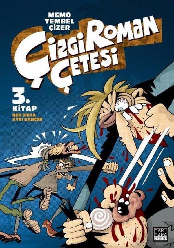 Çizgi Roman Çetesi 3.Kitap Her Sırta Ayrı Hançer - Marmara Çizgi - Image 1