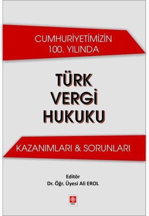 Cumhuriyetimizin 100.Yılında Türk Vergi Hukuku - Kazanımları & Sorunları  - Ekin Basım Yayın - Image 1