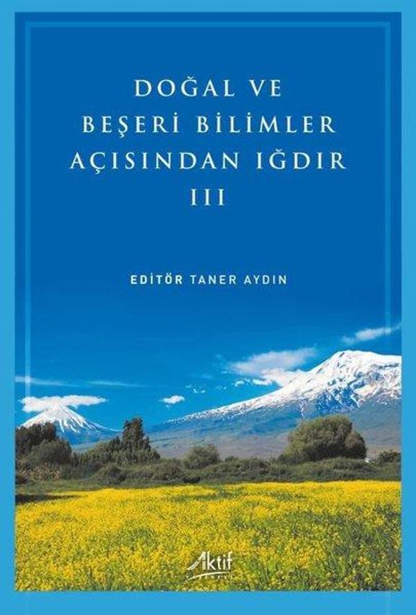 Doğal ve Beşeri Bilimler Açısından Iğdır - 3 - Aktif Yayınları - Image 1