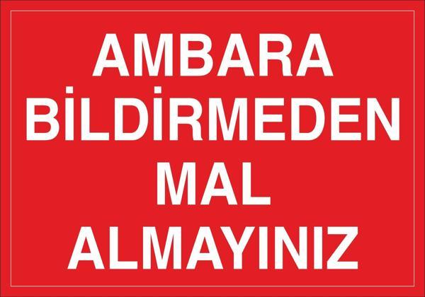 Ambara Bildirmeden Mal Almayınız Uyarı Levhası - Image 1