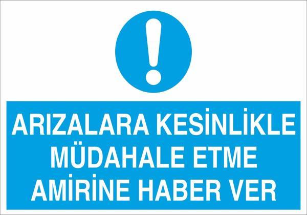 Arızalara Kesinlikle Müdahale Etme Uyarı Levhası - Image 1