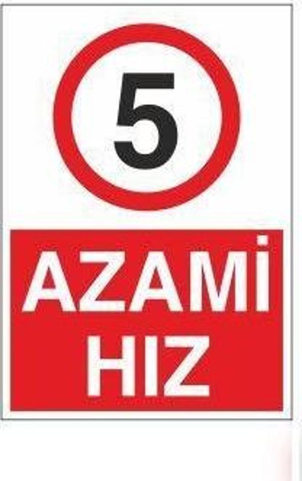 Azami Hız 5 Uyarı Levhası - Image 1