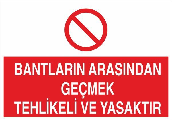 Bantların Arasında Tehlikeli Yasaktır Uyarı Levhası - Image 1