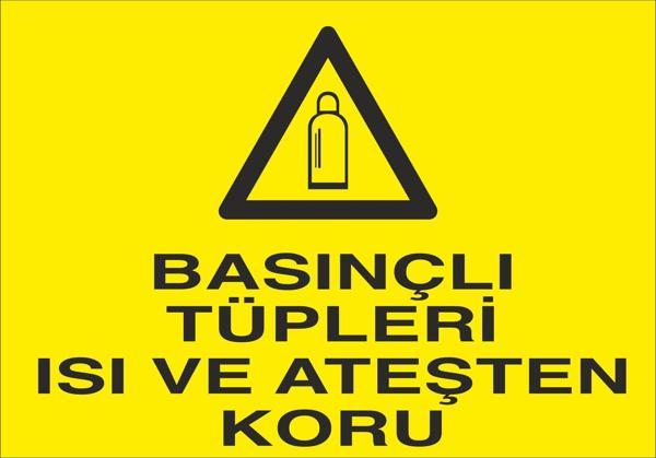 Basınçlı Tüpleri Isı Ve Ateşten Koru Uyarı Levhası - Image 1