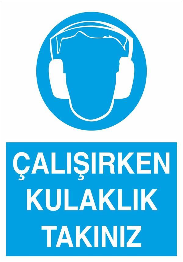 Çalışırken Kulaklık Takınız Uyarı Levhası - Image 1