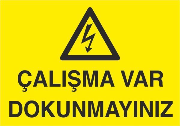 Çalışma Var Dokunma Uyarı Levhası - Image 1