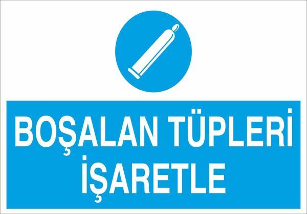 Boşalan Tüpleri İşaretle Uyarı Levhası - Image 1