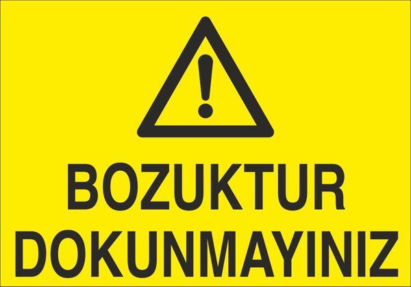 Bozuktur Dokunmayınız Uyarı Levhası - Image 1
