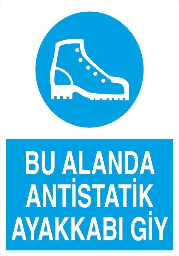 Bu Alanda Antistatik Ayakkabı Giy Uyarı Levhası - Image 1