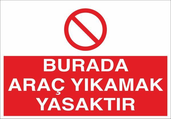 Burada Araç Yıkamak Yasaktır Uyarı Levhası - Image 1
