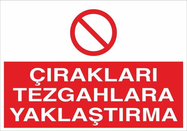 Çırakları Tezgahlara Yaklaştırma Uyarı Levhası - Image 1