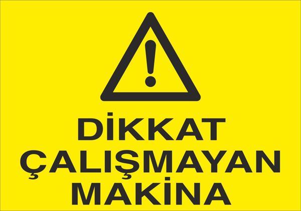 Dikkat Çalışmayan Makine Uyarı Levhası - Image 1