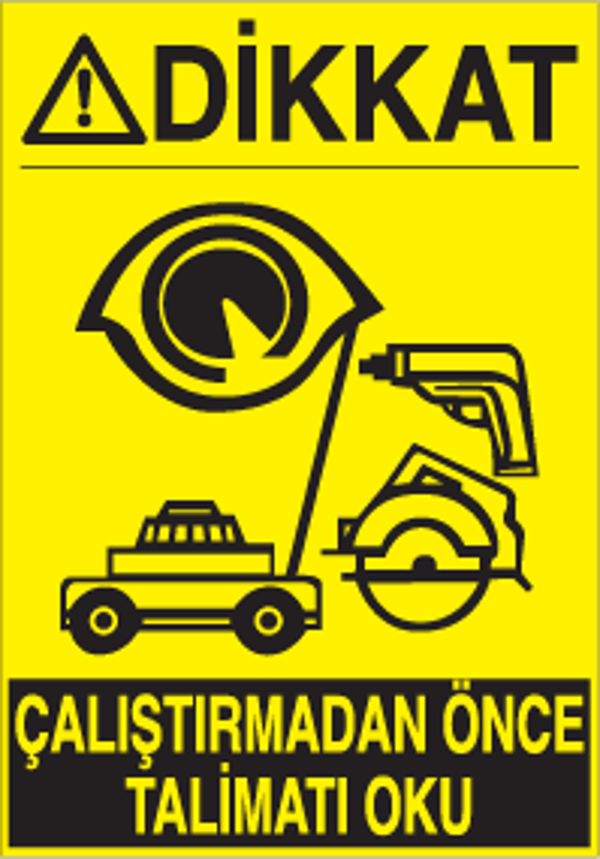 Dikkat Çalıştırmadan Önce Talimatı Okuyunuz Uyarı Levhası - Image 1