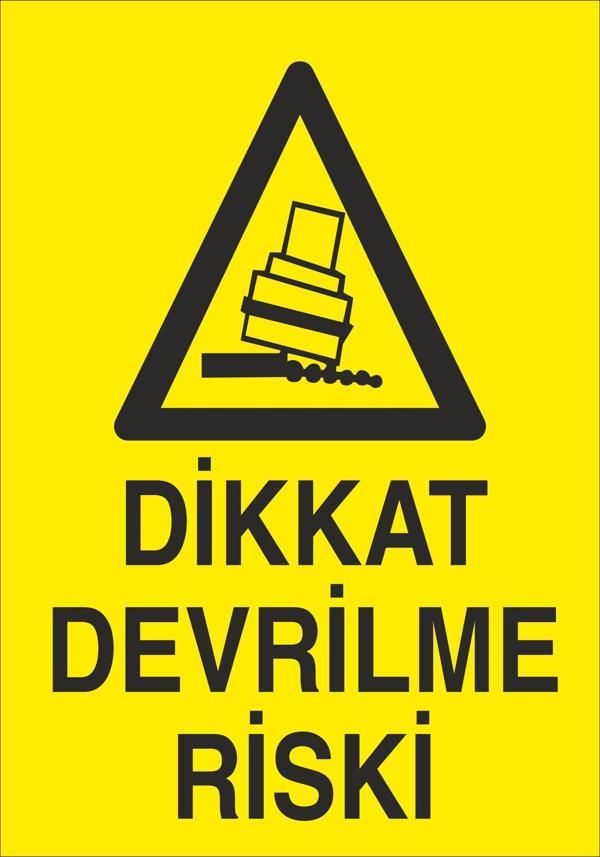 Dikkat Devrilme Riski Uyarı Levhası - Image 1