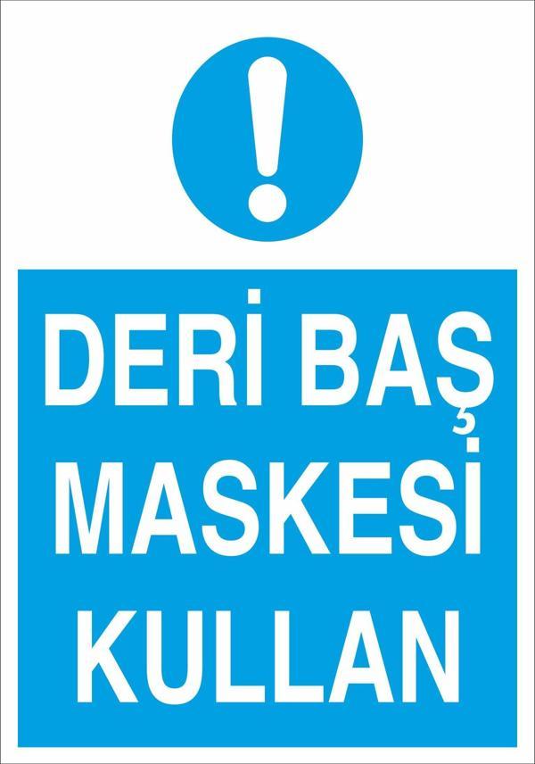 Deri Baş Maskesi Kullan Uyarı Levhası - Image 1
