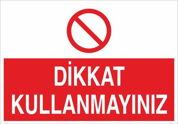 Dikkat Kullanmayınız Uyarı Levhası - Image 1