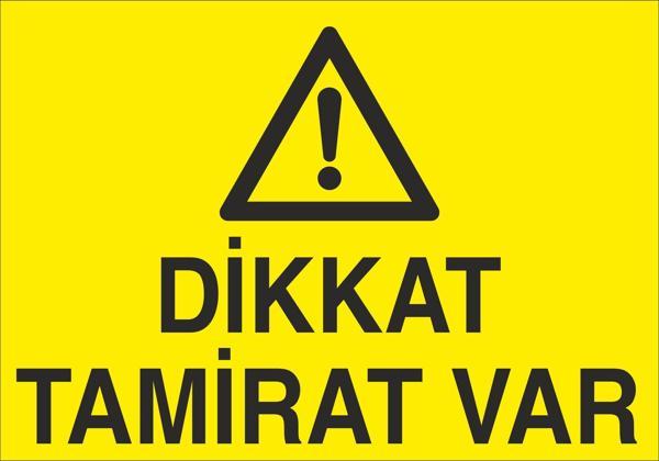 Dikkat Tamirat Var Uyarı Levhası - Image 1