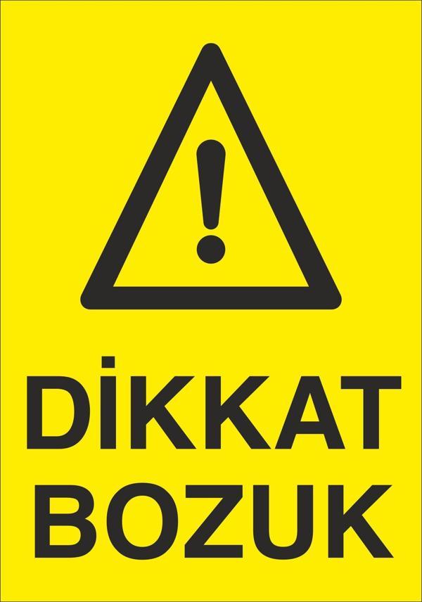 Dikkat Bozuk Uyarı Levhası - Image 1