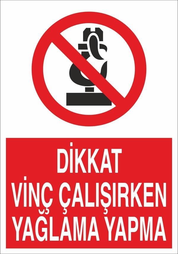 Dikkat Vinç Çalışırken Yağlama Yapma Uyarı Levhası - Image 1
