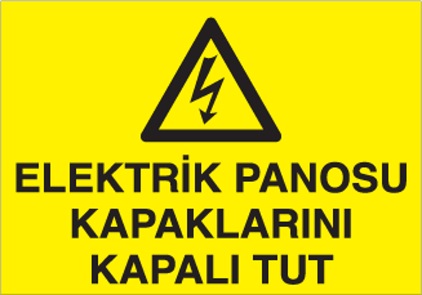Technopa Elektrik Panosu Kapaklarını Kapalı Tut Uyarı Levhası - Image 1