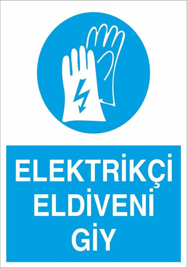 Elektrikçi Eldiveni Giy Uyarı Levhası - Image 1