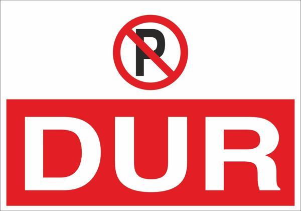 Dur Uyarı Levhası - Image 1
