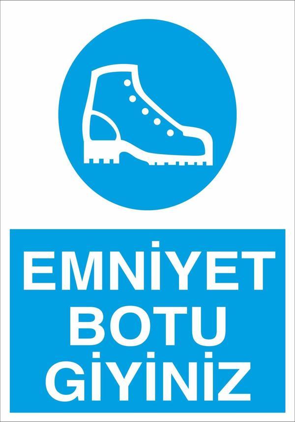 Emniyet Botu Giyiniz Uyarı Levhası - Image 1