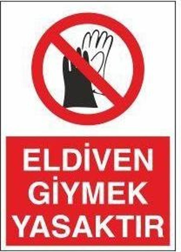 Eldiven Giymek Yasaktır Uyarı Levhası - Image 1