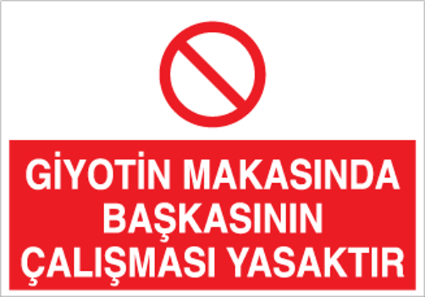 Technopa Giyotin Makasında Başkasının Çalışması Yasaktır Uyarı Levhası - Image 1