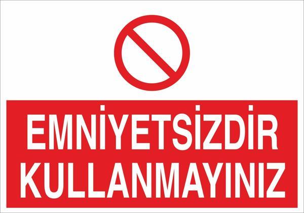 Technopa Emniyetsizdir Kullanmayınız Uyarı Levhası - Image 1