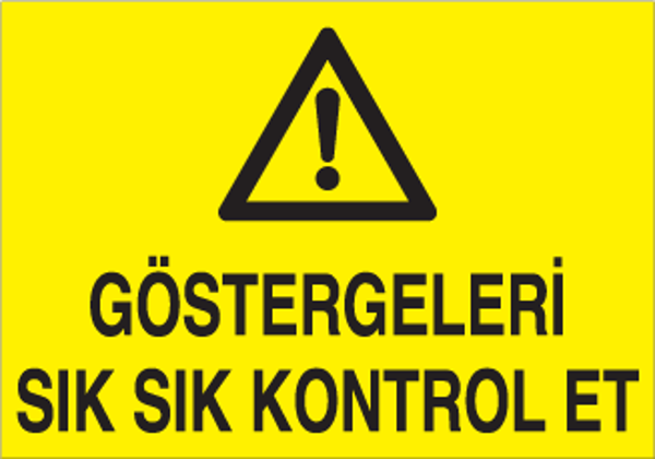 Technopa Göstergeleri Sık Sık Kontrol Et Uyarı Levhası - Image 1