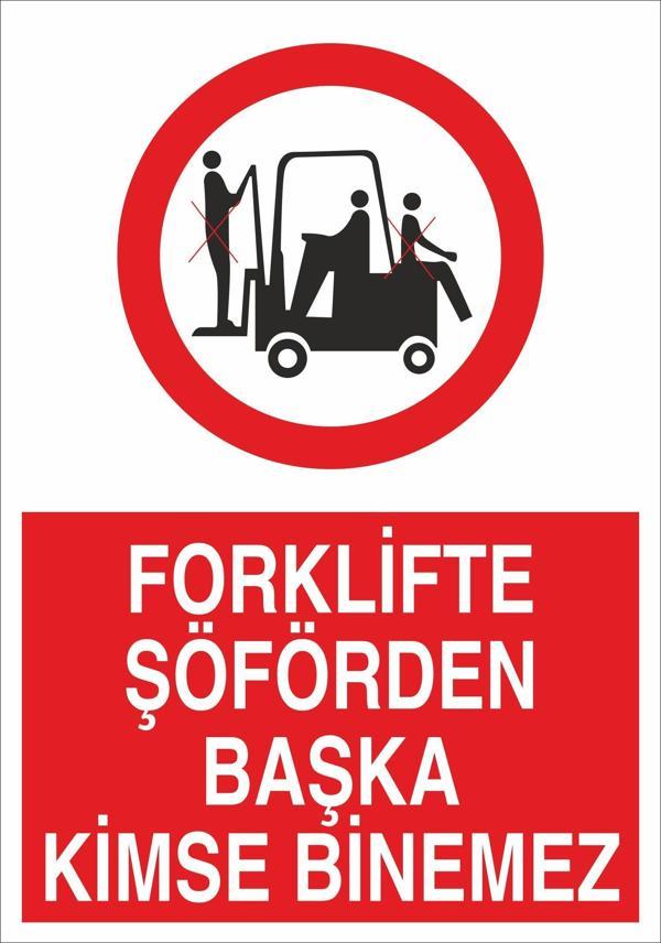 Forklifte Şoförden Başka Kimse Binemez Uyarı Levhası - Image 1