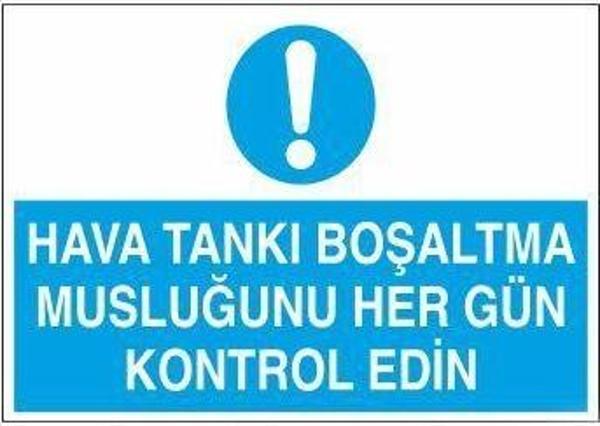 Hava Tankı Boşaltma Musluğunu Her Gün Kontrol Edin Uyarı Levhası - Image 1