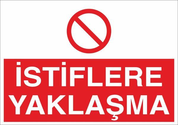 İstiflere Yaklaşma Uyarı Levhası - Image 1