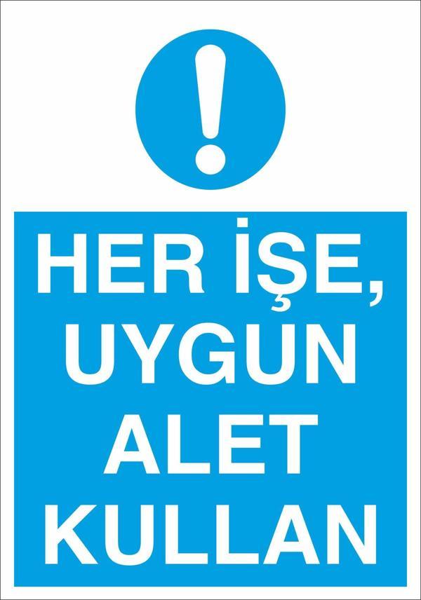 Technopa Her İşte Uygun Alet Kullan Uyarı Levhası - Image 1