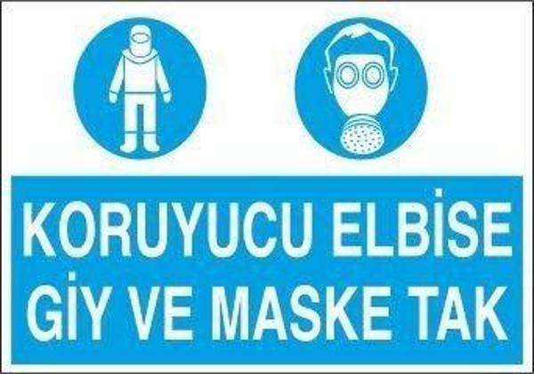 Technopa Koruyucu Elbise Giy Ve Maske Tak Uyarı Levhası - Image 1