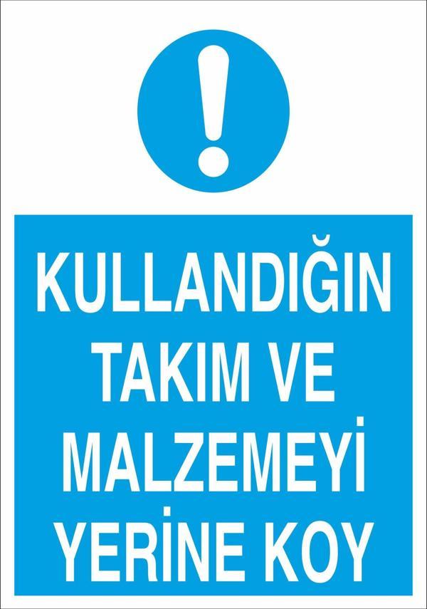 Technopa Kullandığın Takım Ve Malzemeyi Yerine Koy Uyarı Levhası - Image 1
